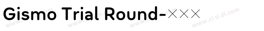 Gismo Trial Round字体转换